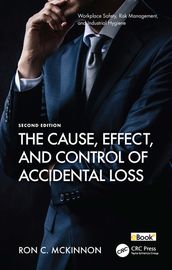 The Cause, Effect, and Control of Accidental Loss