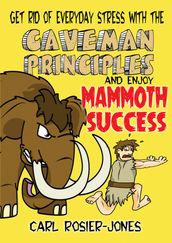 The Caveman Principles