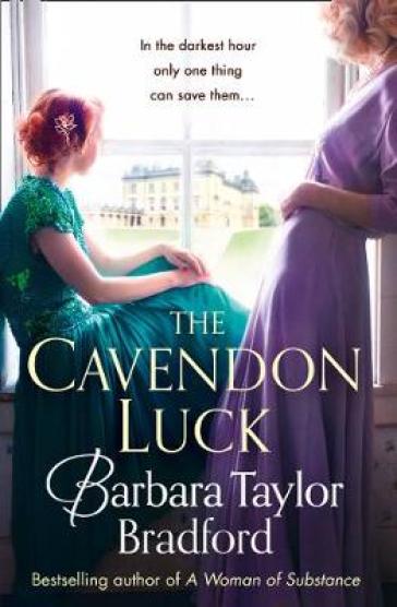 The Cavendon Luck - Barbara Taylor Bradford