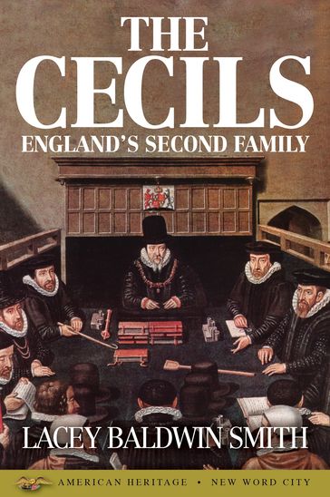 The Cecils: England's Second Family - Lacey Baldwin Smith