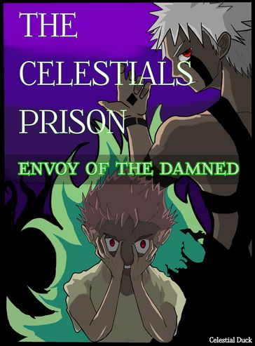 The Celestials Prison - Envoy of the Damned - Danooshan Sureshkumar