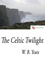 The Celtic Twilight