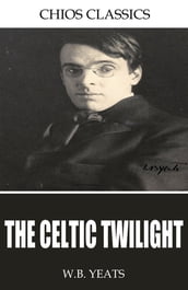 The Celtic Twilight