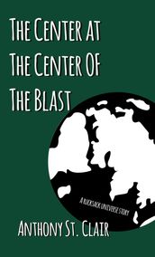 The Center at the Center of The Blast