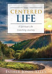 The Centered Life