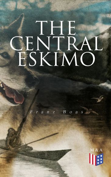 The Central Eskimo - Franz Boas