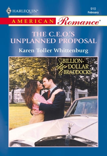 The C.e.o.'S Unplanned Proposal (Mills & Boon American Romance) - Karen Toller Whittenburg