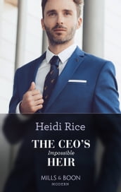 The Ceo s Impossible Heir (Secrets of Billionaire Siblings, Book 2) (Mills & Boon Modern)