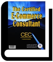 The Certified E Commerce Consultant