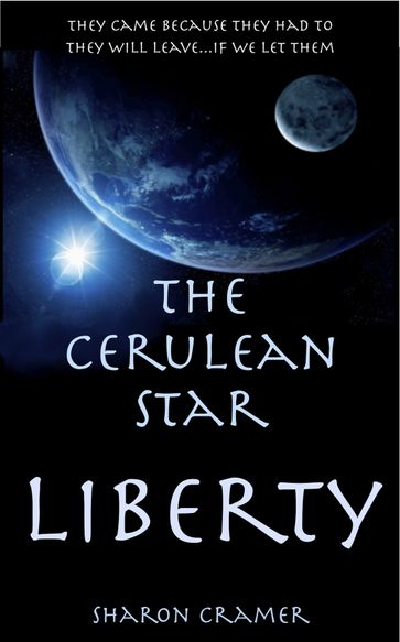 The Cerulean Star: Liberty - Sharon Cramer