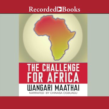 The Challenge For Africa - Wangari Maathai