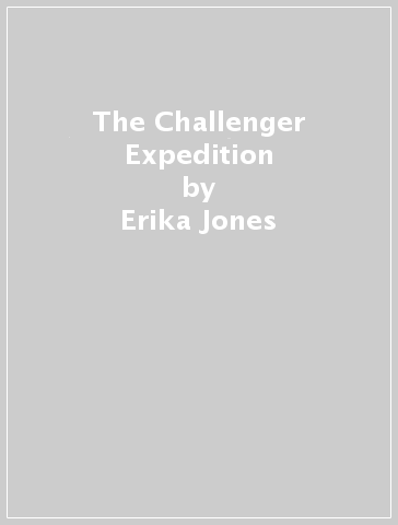 The Challenger Expedition - Erika Jones