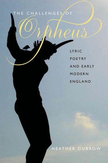 The Challenges of Orpheus - Heather Dubrow