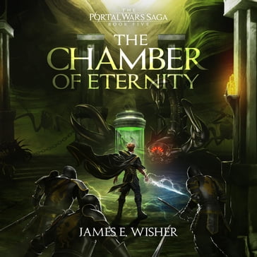 The Chamber of Eternity - James E Wisher