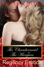The Chambermaid and the Marquess