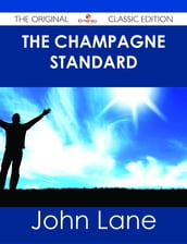 The Champagne Standard - The Original Classic Edition