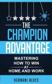 The Champion Advantage