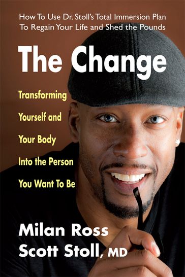 The Change - Milan Ross - MD Scott Stoll