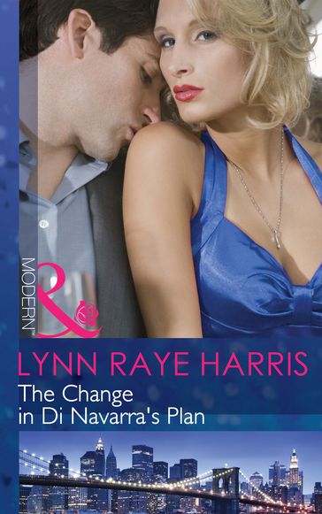 The Change in Di Navarra's Plan (Mills & Boon Modern) - Lynn Raye Harris