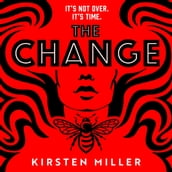 The Change: the must read debut feminist fiction and crime thriller novel!