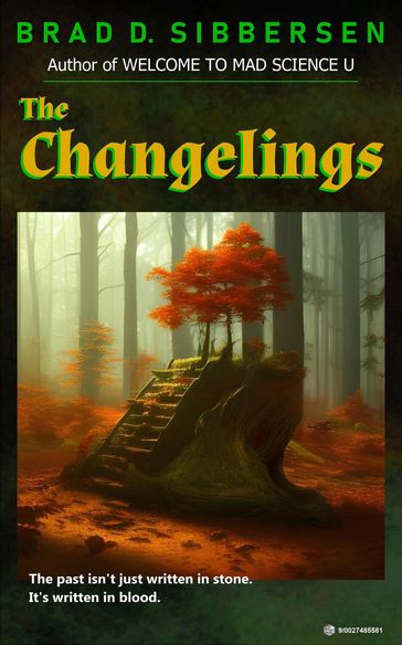 The Changelings - Brad D. Sibbersen