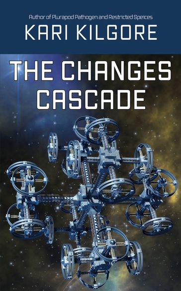 The Changes Cascade - Kari Kilgore