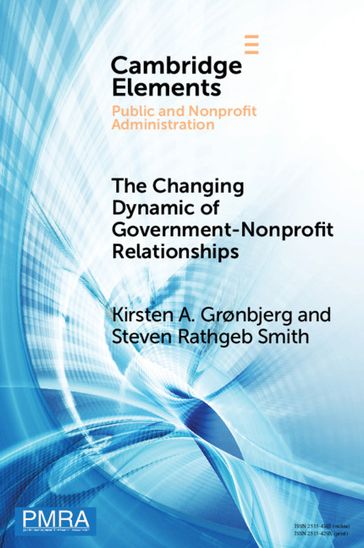 The Changing Dynamic of GovernmentNonprofit Relationships - Kirsten A. Grønbjerg - Steven Rathgeb Smith