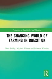 The Changing World of Farming in Brexit UK