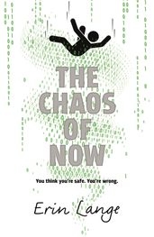 The Chaos of Now