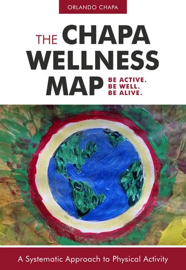 The Chapa Wellness Map - Orlando Chapa