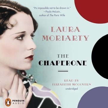 The Chaperone - Laura Moriarty