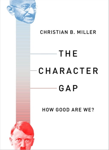 The Character Gap - Christian Miller