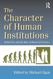 The Character of Human Institutions