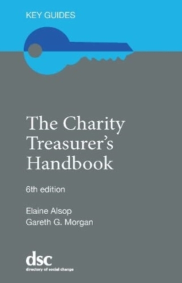 The Charity Treasurer's Handbook - Elaine Alsop - Gareth G. Morgan