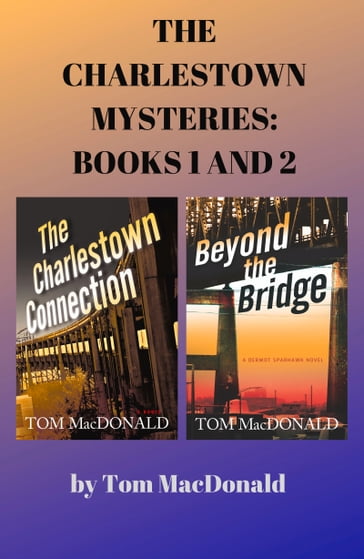 The Charlestown Mysteries: - Tom Macdonald