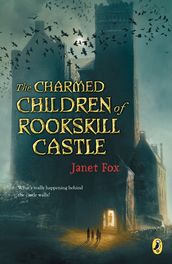 The Charmed Children of Rookskill Castle