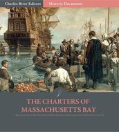 The Charters of Massachusetts Bay