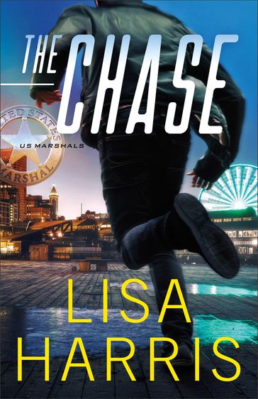 The Chase (US Marshals Book #2) - Lisa Harris