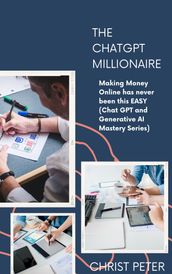 The ChatGPT Millionaire: