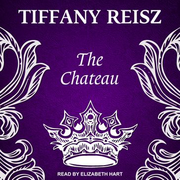 The Chateau - Tiffany Reisz