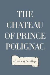 The Chateau of Prince Polignac