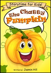 The Chatty Pumpkin: Storytime For Kids!