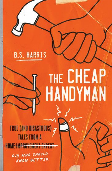 The Cheap Handyman - B. S. Harris