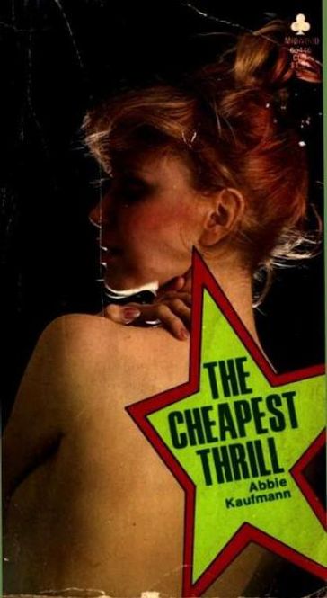 The Cheapest Thrill - Abbie Kaufman