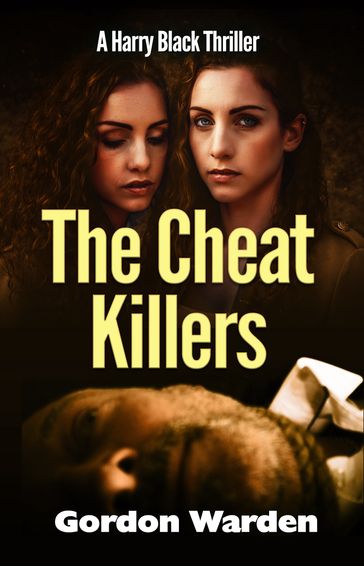 The Cheat Killers - Gordon Warden