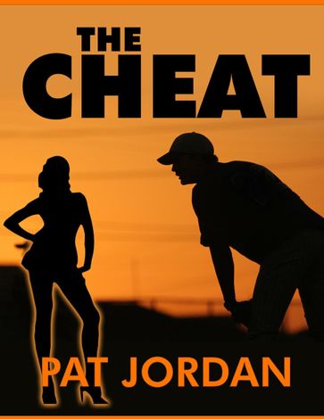 The Cheat - Pat Jordan