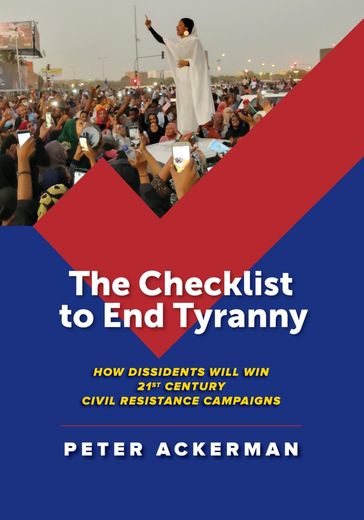 The Checklist to End Tyranny - Peter Ackerman