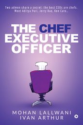 The Chef Executive Officer