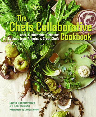 The Chefs Collaborative Cookbook - Ellen Jackson - Melissa Kogut