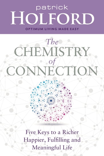 The Chemistry of Connection - Patrick Holford